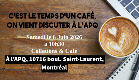 Picture of En salle: 6 juin 2026 - C’est le temps d’un café, on vient discuter à l’APQ